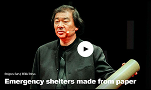 Shigeru Ban | TEDxTokyo, Emergency shelters made from paper